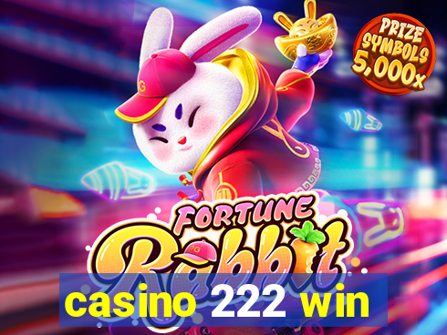 casino 222 win